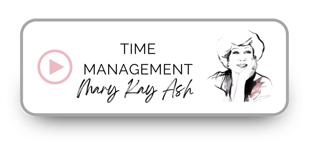 Mary Kay Ash- Time Management